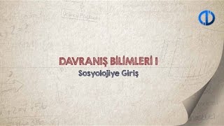 DAVRANIŞ BİLİMLERİ I  Ünite 1 Konu Anlatımı 1 [upl. by Froma139]