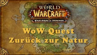 WoW Quest Zurück zur Natur [upl. by Wilde749]