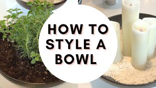 HOW TO STYLE A BOWL  DIY Interior Design Tips [upl. by Mascia]