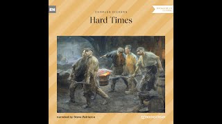 Hard Times – Charles Dickens Full Classic Audiobook [upl. by Jocelyn]