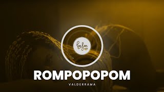 VALDERRAMA  ROMPOPOPOM  Lyrics [upl. by Odine859]