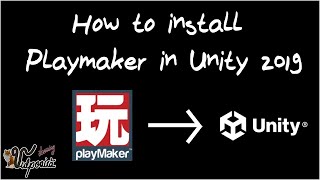 How To Install Playmaker In Unity 2019  Learning with Vulpoaica [upl. by Nhoj]