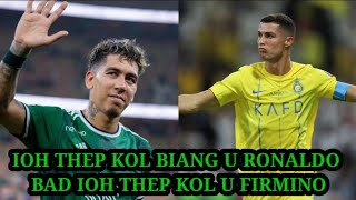 ioh thep kol u Ronaldo bad u firmino jop ka alnasrr da 3 0 kol [upl. by Birdt]