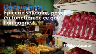 Découverte  épicerie solidaire payer en fonction de ce que lon gagne [upl. by Moina]