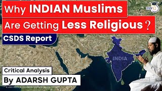 Why Indian Muslims Are Getting Less Religious  CSDS Report critical analysis  Answer Writing UPSC [upl. by Boyer784]