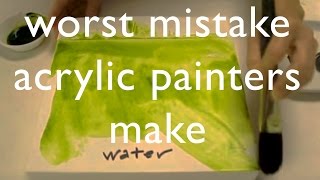 Worst Mistake Acrylic Painters Make [upl. by Sande]