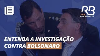 BOLSONARO será PRESO Entenda a INVESTIGAÇÃO contra o expresidente [upl. by Kcirrej518]