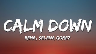 Rema Selena Gomez  Calm Down Lyrics [upl. by Leventhal]