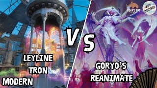 Leyline Tron VS Goryos Reanimate MTG Modern [upl. by Craw]