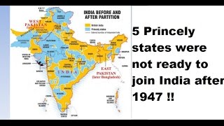 These 5 Princely states were not ready to join India after partition in 1947 [upl. by Ohara229]