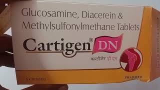 Cartigen DN Tablet  Glucosamine Diacerein amp Methylsulfonylmethane Tablets  Cartigen DN Tablet Uses [upl. by Rramo]