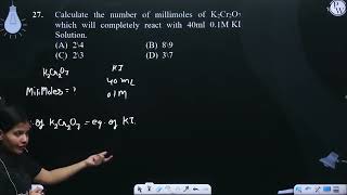 Calculate the number of millimoles of K2Cr2O7 which will completely react with 40ml 01 MKI Solu [upl. by Assirram]