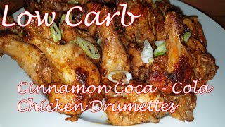 Cinnamon Coca Cola Chicken Drumettes  Panlasang Lowcarb with KersteenLCfied Recipe [upl. by Randee564]