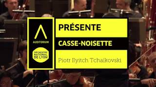 CassenoisetteTchaïkovski  Présentation de Saison 1819  AuditoriumOrchestre national de Lyon [upl. by Enelegna]