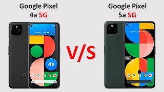 Google Pixel 4a 5G vs Google Pixel 5a 5G [upl. by Balmuth102]