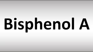 How to Pronounce Bisphenol A [upl. by Prosperus]