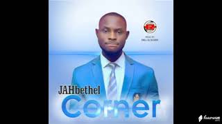 Corner New Single  Jahbethel [upl. by Aimahs401]