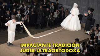 La TRADICIÓN SECRETA de las BODAS JUDÍAS ULTRAORTODOXAS Cap 23 [upl. by Lipsey]