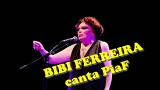 BIBI CANTA E CONTA PIAF emociona e encanta [upl. by Jarad]