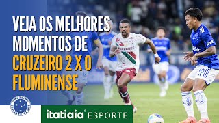 CONFIRA OS MELHORES MOMENTOS DE CRUZEIRO 2 X 0 FLUMINENSE [upl. by Frear]