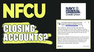 Navy Federal Credit Union NFCU Cracking Down on Fraud Closing Accounts [upl. by Winton]