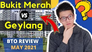 Bukit Merah vs Geylang BTO May 2021 Review amp Analysis Singapore Public Housing  Mature Estate [upl. by Verla831]