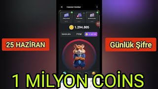 25 HAZİRAN HAMSTER KOMBAT GÜNLÜK ŞİFRE 1 MİLYON COİNS ŞİFRESİ HamsterKombat [upl. by Anilef398]