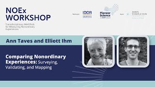 Comparing Nonordinary Experiences Surveying Validating and Mapping  Ann Taves and Elliott Ihm [upl. by Weed867]