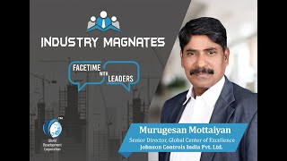 Esteemed Industry Magnate Interview with Murugesan Mottaiyan Sr Director at Johnson Controls [upl. by Rednazxela325]