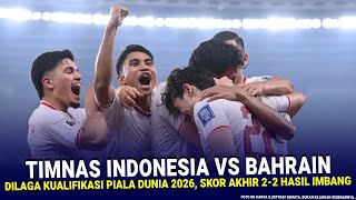 🔴 LIVE LANGSUNG ▪ TIMNAS INDONESIA vs BAHRAIN ▪ Ronde 3 Qualifiers Piala Dunia 2026 ▪ Ilustrasi Vdeo [upl. by Sabina86]