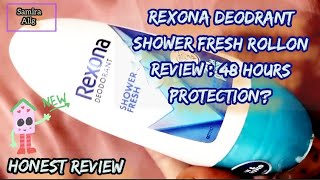 Rexona Deodrant Shower Fresh Rollon Review  48 Hours Protection  Rexona Deodrant Rollon [upl. by Tail]