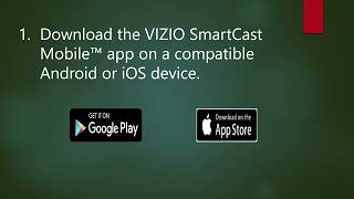 How to use the VIZIO SmartCast Mobile application as a Remote for your VIZIO Smart TV [upl. by Llewsor]