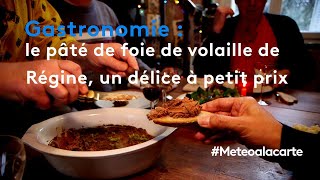 Table de fêtes  le pâté de foie de volaille de Régine un délice à petit prix  Météo à la carte [upl. by Nonna]