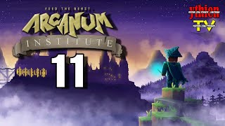 FTB Arcanum Institute MINECRAFT  LIVE 11 [upl. by Yerac]