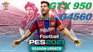 eFotball PES 2021  GTX 950  G4560  Gameplay [upl. by Josey]