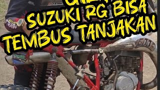 GILA INI MOTOR TRAIL SUZUKI RG 150 BISA TEMBUS TANJAKAN BEREWEK [upl. by Fredette]