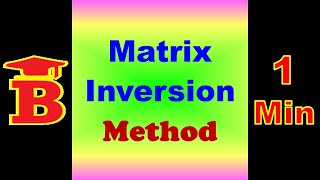 Matrix Inversion Method [upl. by Derril949]