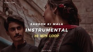 Sanson Ki Mala Pe Instrumental 𝙨𝙡𝙤𝙬𝙚𝙙 𝙩𝙤 𝙥𝙚𝙧𝙛𝙚𝙘𝙩𝙞𝙤𝙣  𝙧𝙚𝙫𝙚𝙧𝙗 30 Min Loop [upl. by Cherey419]