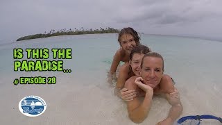 Is this the Paradise The Sailing Family Ep28 [upl. by Julia]