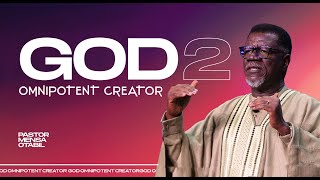 GOD 2 Omnipotent Creator  Pastor Mensa Otabil  ICGC Christ Temple [upl. by Herrle241]