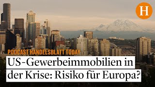 USGewerbeimmobilienKrise Wie groß ist das Systemrisiko [upl. by Ymereg341]