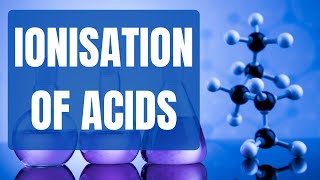 Ionisation of Acids  Chemistry Lesson [upl. by Zasuwa467]