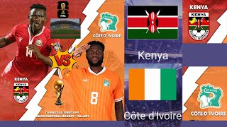 Éliminatoire mondial 2026 Kenya VS Côte d’Ivoire  Match piège pour la Côte d’ivoire [upl. by Ahsuoj293]