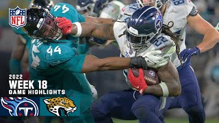 Tennessee Titans vs Jacksonville Jaguars  2022 Week 18 Game Highlights [upl. by Kcirrad623]