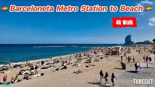 Walk to Barceloneta Beach  Barcelona  Spain [upl. by Hoj]