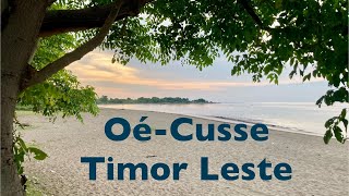 OéCusse Timor Leste [upl. by Ilsel303]