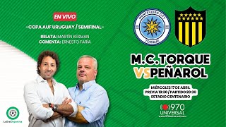 MONTEVIDEO CITY TORQUE VS PEÑAROL EN VIVO  970 UNIVERSAL [upl. by Lilly]