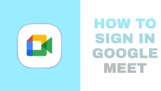 How to Sign in Google Meet Fast Tutorials  F A World [upl. by Nirual978]