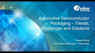 Automotive Semiconductor Packaging – Trends Challenges and Solutions [upl. by Yenohtna]