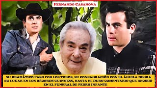 RECORDANDO A FERNANDO CASANOVA SU PASO POR LOS RUEDOS SU CARRERA COMO ACTOR Y LOS RÉCORDS GUINNESS [upl. by Seuqcaj]